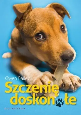 Okładka książki „Szczenię doskonałe" Gwen Bailey